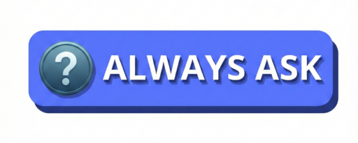 Always Ask